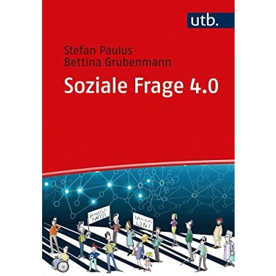 Abbildung von Soziale Frage 4.0: Eine soziohistorische Einführung für die Arbeit heute