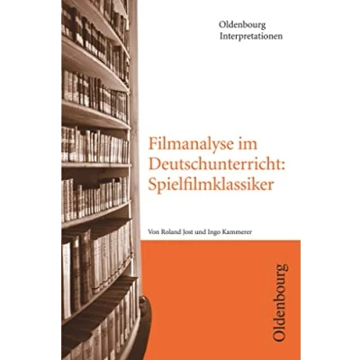 Abbildung von Oldenbourg Interpretationen: Filmanalyse im Deutschunterricht: Spielfilmklassiker Band 113