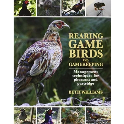 Abbildung von Rearing Game Birds and Gamekeeping: Management Techniques for Pheasant Partridge