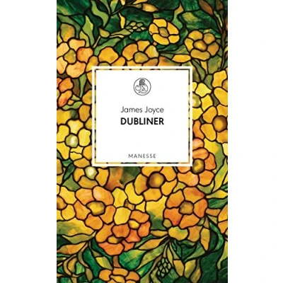 Abbildung von Dubliner: Übersetzt von Friedhelm Rathjen, mit einem Nachwort Ijoma Mangold (Manesse Bibliothek, Band 17)