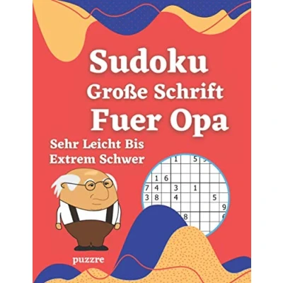 Abbildung von Sudoku Große Schrift Fuer Opa Sehr Leicht Bis Extrem Schwer: Logikspiele und Denkspiele Buch Für Senioren