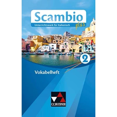 Abbildung von Scambio plus / Vokabelheft 2: Unterrichtswerk für Italienisch in drei Bänden (Scambio plus: Bänden)
