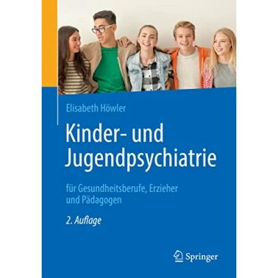Abbildung von Kinder und Jugendpsychiatrie für Gesundheitsberufe, Erzieher Pädagogen