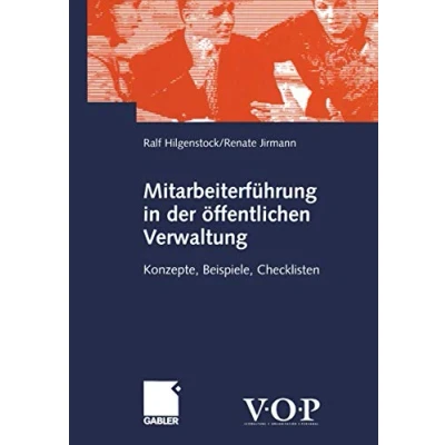 Abbildung von Mitarbeiterführung in der Offentlichen Verwaltung: Konzepte, Beispiele, Checklisten (German Edition)