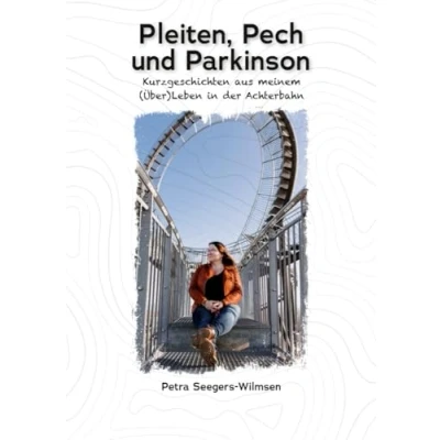 Abbildung von Pleiten, Pech und Parkinson: Kurzgeschichten aus meinem (Über)Leben in der Achterbahn