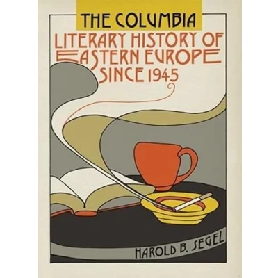 Abbildung von The Columbia Literary History of Eastern Europe Since 1945