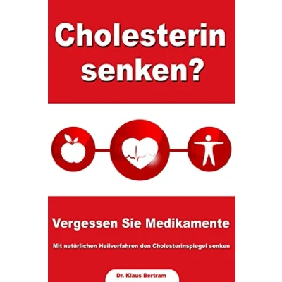 Abbildung von Cholesterin senken? Vergessen Sie Medikamente Mit natürlichen Heilverfahren den Cholesterinspiegel senken