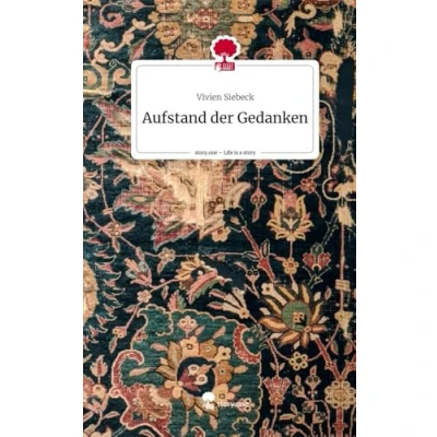 Abbildung von Aufstand der Gedanken. Life is a Story story.one