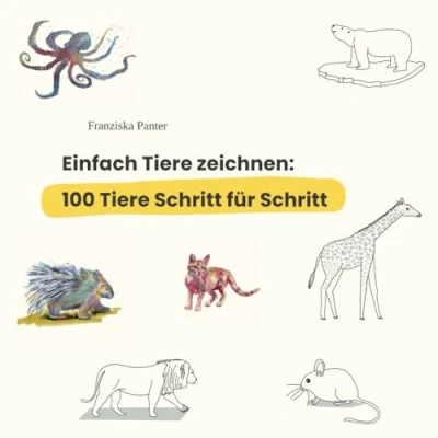 Abbildung von Einfach Tiere zeichnen: 100 Schritt für