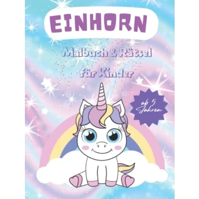 Abbildung von Einhorn Malbuch und Rätsel für Kinder ab 5 Jahren: Labyrinth Puzzles Jahren schönes 8 Einhorn, Meerjungfrau Prinzessin