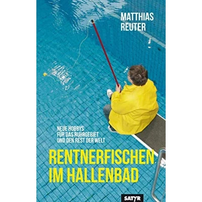 Abbildung von Rentnerfischen im Hallenbad: Neue Hobbys für das Ruhrgebiet und den Rest der Welt