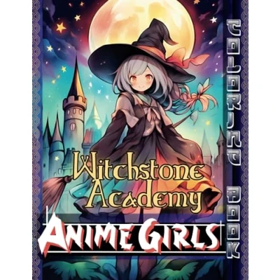 Abbildung von Witchstone Academy Anime Girls Coloring Book: For Adults and Teens