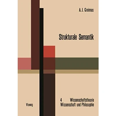 Abbildung von Strukturale Semantik: Methodologische Untersuchungen (Wissenschaftstheorie, Wissenschaft und Philosophie, Band 4)