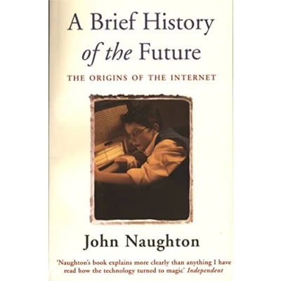 Abbildung von A Brief History Of The Future: Origins Internet