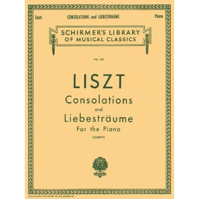 Abbildung von Franz Liszt: Consolations, Nos. 1 6: Liebestraume: Three Nocturnes for the Piano (Schirmer&#039;s Library of Musical Classics)