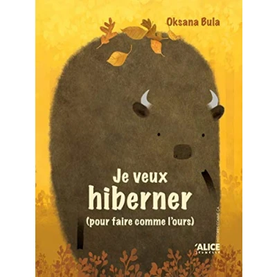 Abbildung von Je ne veux pas hiberner (pour faire comme le bison) / l&#039;ours)