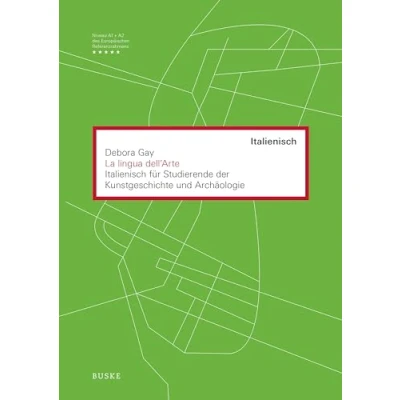 Abbildung von La lingua dell&#039;Arte (Lehrbuch): Italienisch für Studierende der Kunstgeschichte und Archäologie