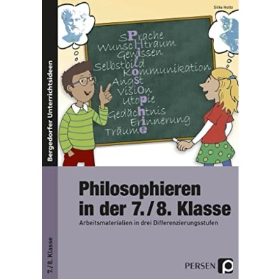 Abbildung von Philosophieren in der 7./8. Klasse: Arbeitsmaterialien drei Differenzierungsstufen