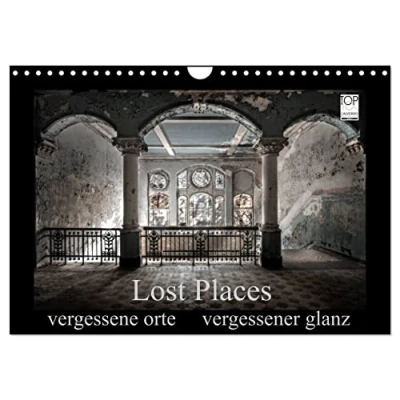 Abbildung von Lost Places vergessene orte vergessener glanz (Wandkalender 2025 DIN A4 quer), CALVENDO Monatskalender