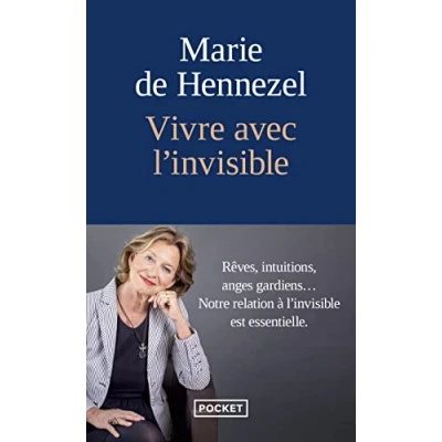 Abbildung von Vivre avec l&#039;invisible: Rêves, intuitions, anges gardiens... Notre relation à l&#039;invisible est essentielle.