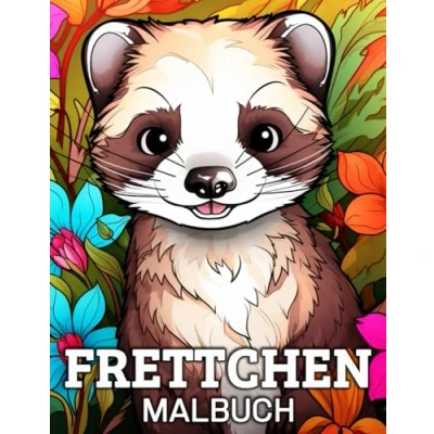 Abbildung von Frettchen Malbuch für Erwachsene: 50 Einzigartige Illustrationen zum Stressabbau und zur Entspannung