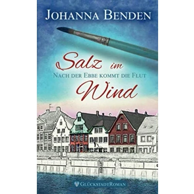 Abbildung von Salz im Wind: Nach der Ebbe kommt die Flut (Annas Geschichte, Band 1)