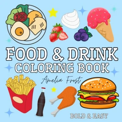 Abbildung von Food &amp; Drink Coloring Book: Bold Easy for Kids and Adults