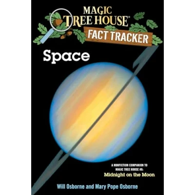 Abbildung von Space: A Nonfiction Companion to Magic Tree House #8: Midnight on the Moon (Magic (R) Fact Tracker, Band 6)