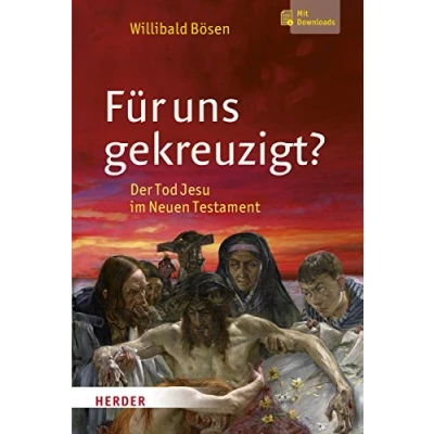 Abbildung von Für uns gekreuzigt?: Der Tod Jesu im Neuen Testament