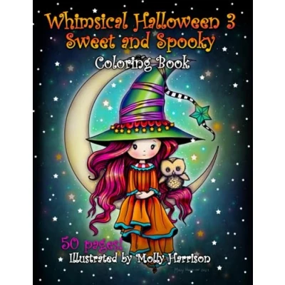 Abbildung von Whimsical Halloween 3 Sweet and Spooky Coloring Book by Molly Harrison: Adorable Witches, Vampires, Ghosts, Fall Fairies, Cats More! All Ages!