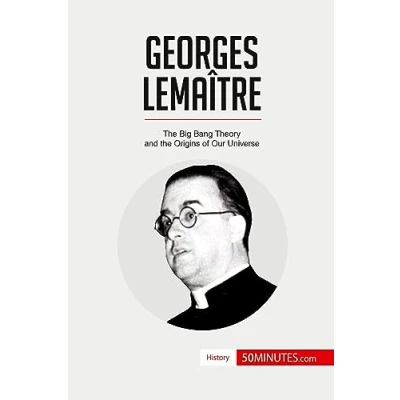Abbildung von Georges Lemaître: the Big Bang Theory and Origins of Our Universe (History)