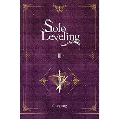 Abbildung von Solo Leveling, Vol. 3 (light novel) (SOLO LEVELING LIGHT NOVEL SC, Band 3)