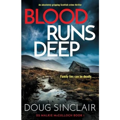 Abbildung von Blood Runs Deep: An absolutely gripping Scottish crime thriller (DS Malkie McCulloch, Band 1)