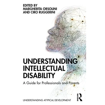 Abbildung von Understanding Intellectual Disability: A Guide for Professionals and Parents (Understanding Atypical Development)
