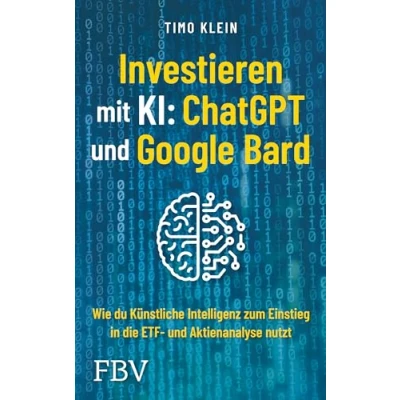 Abbildung von Investieren mit KI: ChatGPT und Google Bard: Wie du künstliche Intelligenz zum Einstieg in die ETF Aktienanalyse nutzt