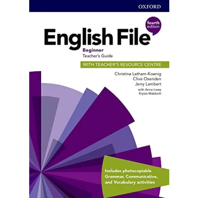Abbildung von English File Beginner Teacher&#039;s Guide with Resource Centre (English Fourth Edition)
