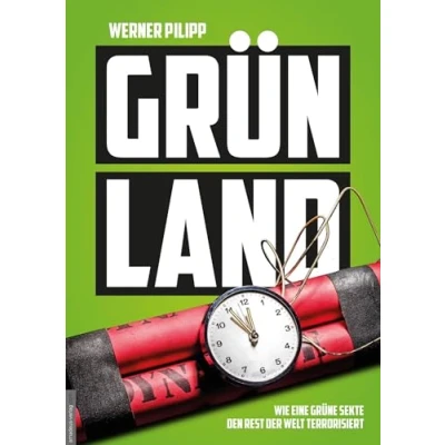 Abbildung von Grünland: Wie eine grüne Sekte den Rest der Welt terrorisiert