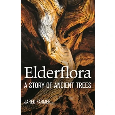 Abbildung von Elderflora: A Modern History of Ancient Trees