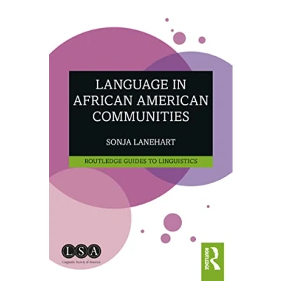Abbildung von Language in African American Communities (Routledge Guides to Linguistics)