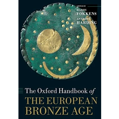 Abbildung von the Oxford Handbook of European Bronze Age (The Handbooks)