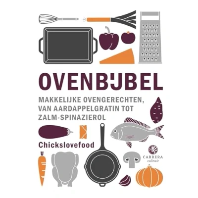Abbildung von Ovenbijbel: makkelijke ovengerechten, van aardappelgratin tot zalm spinazierol (Kookbijbels)