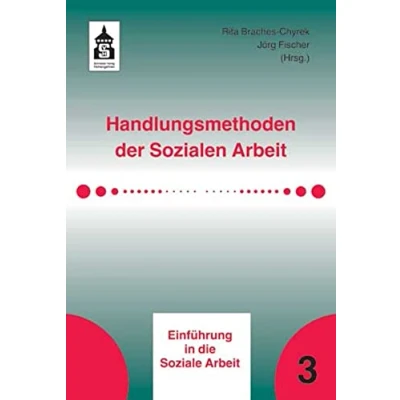 Abbildung von Handlungsmethoden der Sozialen Arbeit (Einführung in die Soziale Arbeit)