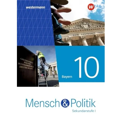 Abbildung von Mensch und Politik SI Ausgabe 2022 für Gymnasien in Bayern: Schulbuch 10: Sekundarstufe 1 (Mensch SI: 2021 Bayern)
