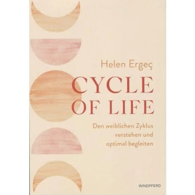 Abbildung von Cycle of Life: Den weiblichen Zyklus verstehen und optimal begleiten