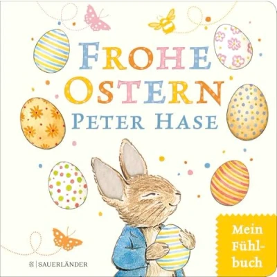 Abbildung von Frohe Ostern, Peter Hase: Mein Osterfühlbuch