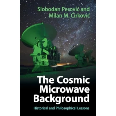 Abbildung von The Cosmic Microwave Background: Historical and Philosophical Lessons