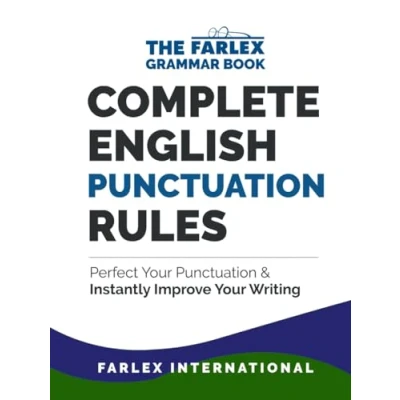Abbildung von Complete English Punctuation Rules: Perfect Your and Instantly Improve Writing (The Farlex Grammar, Band 2)