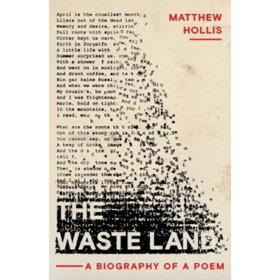 Abbildung von The Waste Land: a Biography of Poem