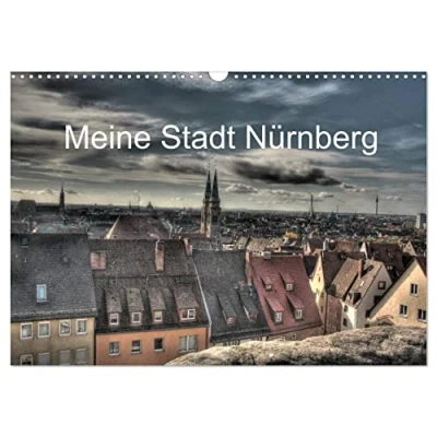 Abbildung von Meine Stadt Nürnberg 2025 (Wandkalender DIN A3 quer), CALVENDO Monatskalender