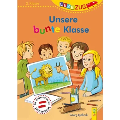 Abbildung von LESEZUG/2. Klasse: Unsere bunte Klasse * Das Original: die beliebteste Reihe für Erstleser Mit Fibelschrift den Lesestart Lesen lernen Kinder ab 7 Jahren